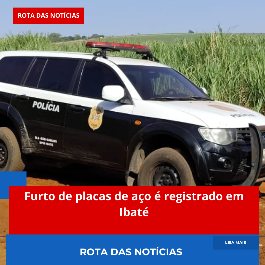 Furto de placas de aço é registrado em Ibaté