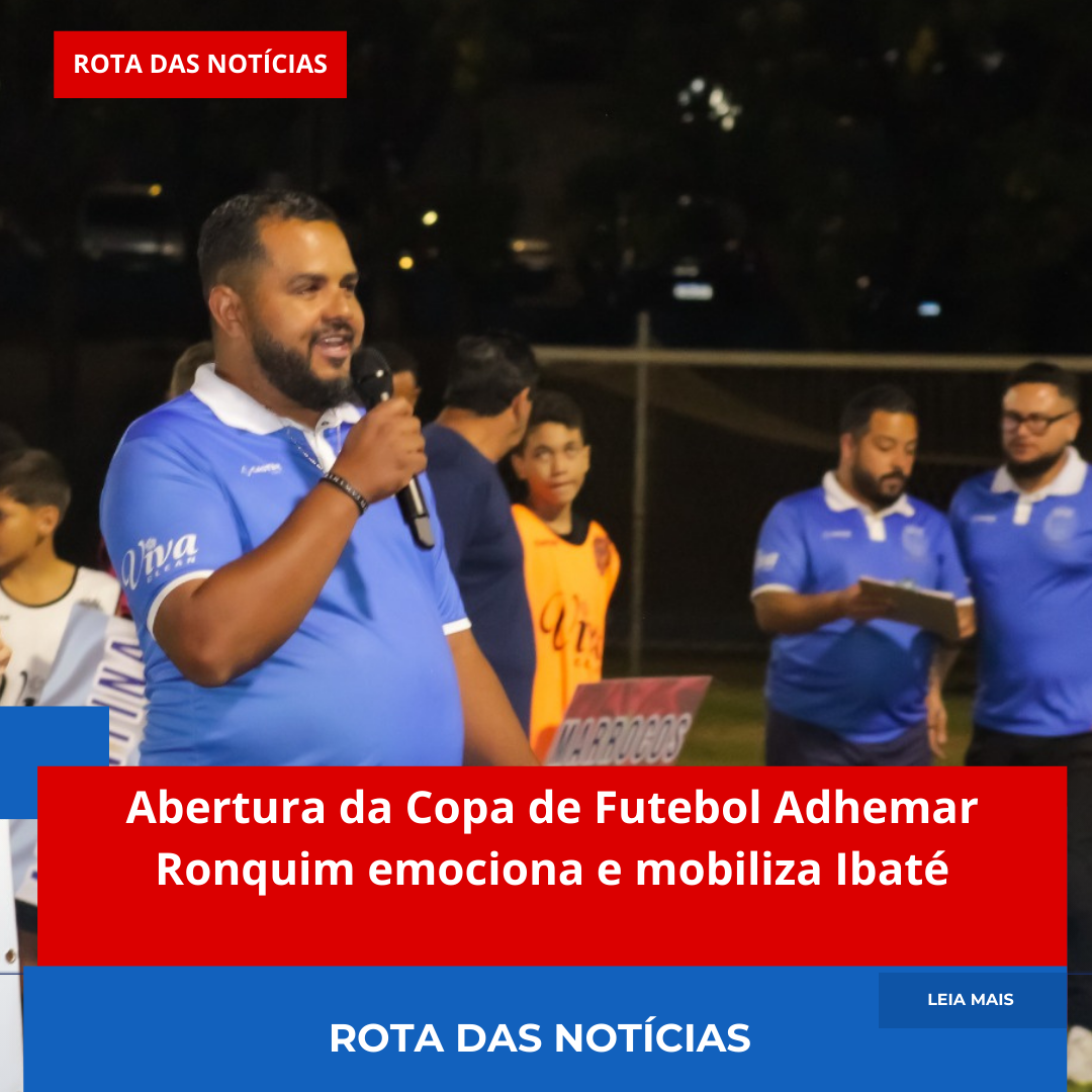 Abertura da Copa de Futebol Adhemar Ronquim emociona e mobiliza Ibaté