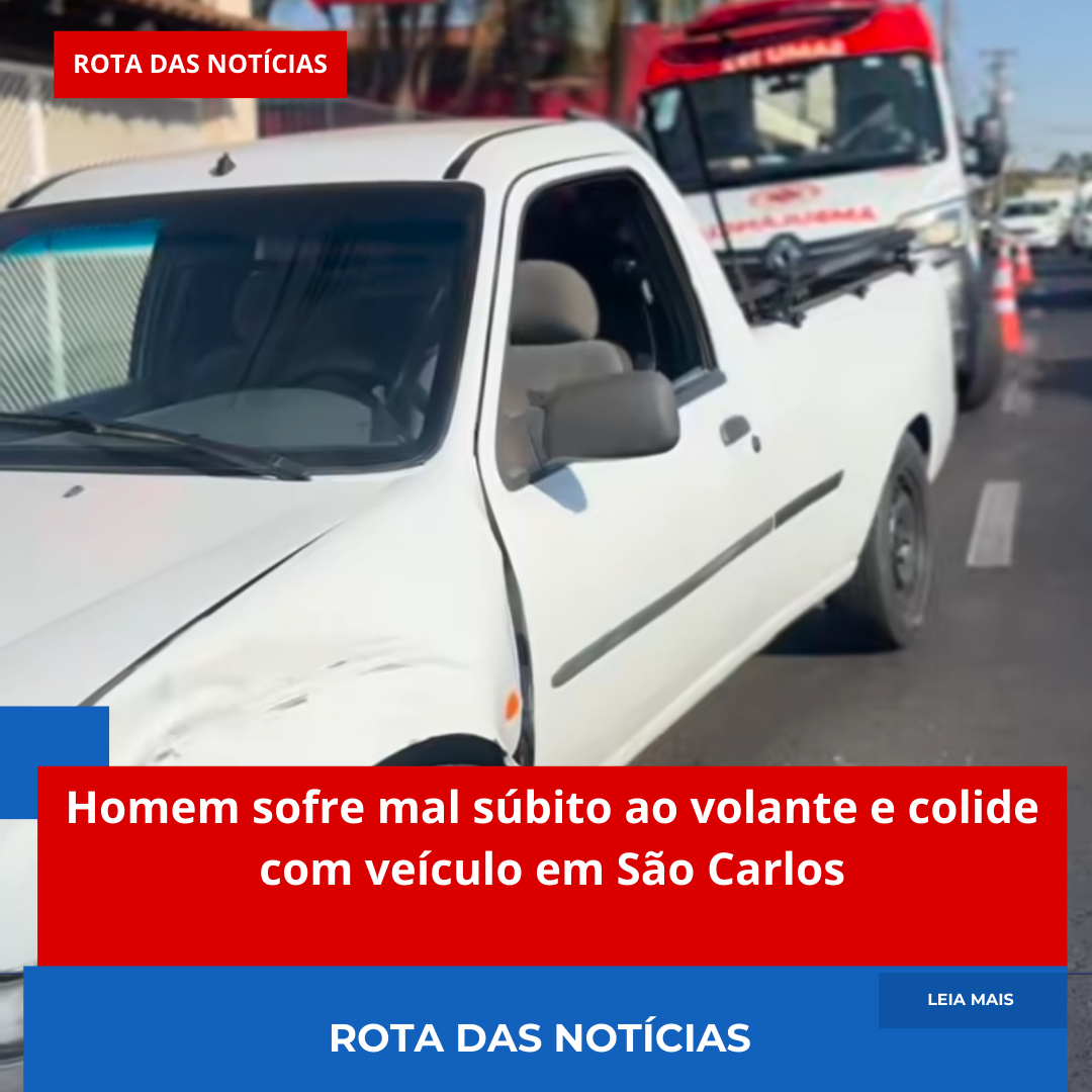 Homem sofre mal súbito ao volante e colide com veículo em São Carlos
