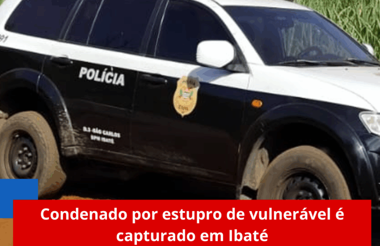 Condenado por estupro de vulnerável é capturado em Ibaté