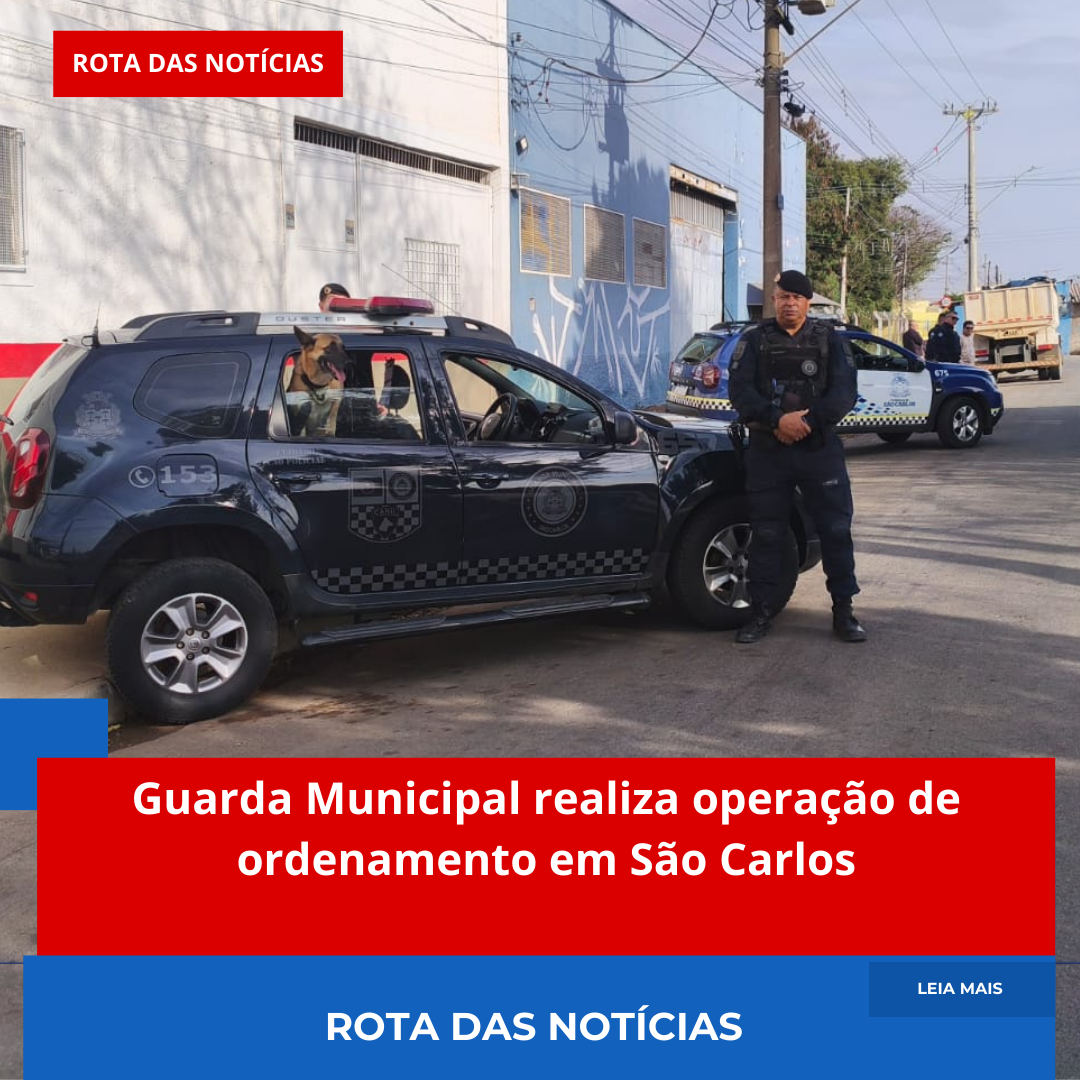 Guarda Municipal realiza operação de ordenamento em São Carlos