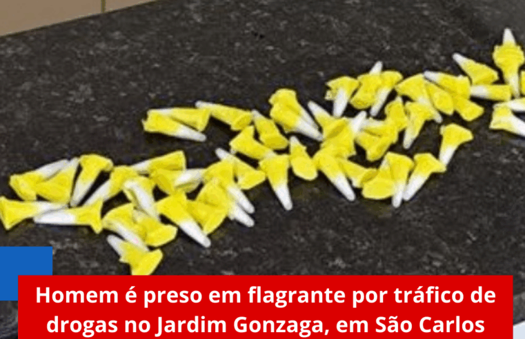 Homem é preso em flagrante por tráfico de drogas no Jardim Gonzaga, em São Carlos