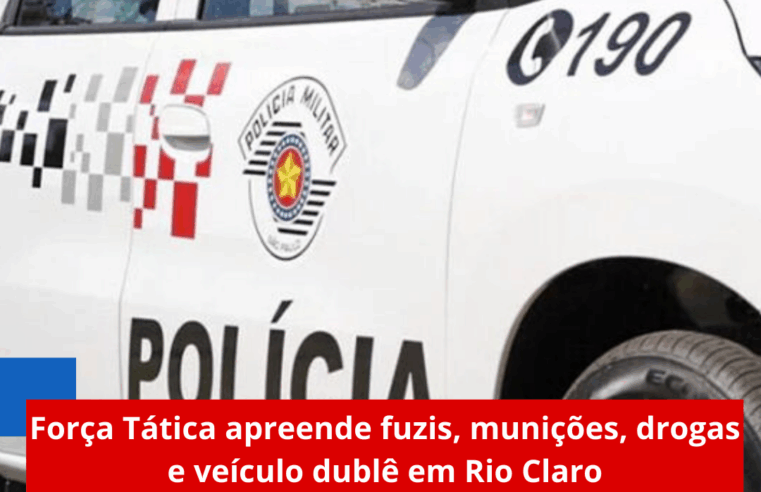 🚨 Força Tática apreende fuzis, munições, drogas e veículo dublê em Rio Claro