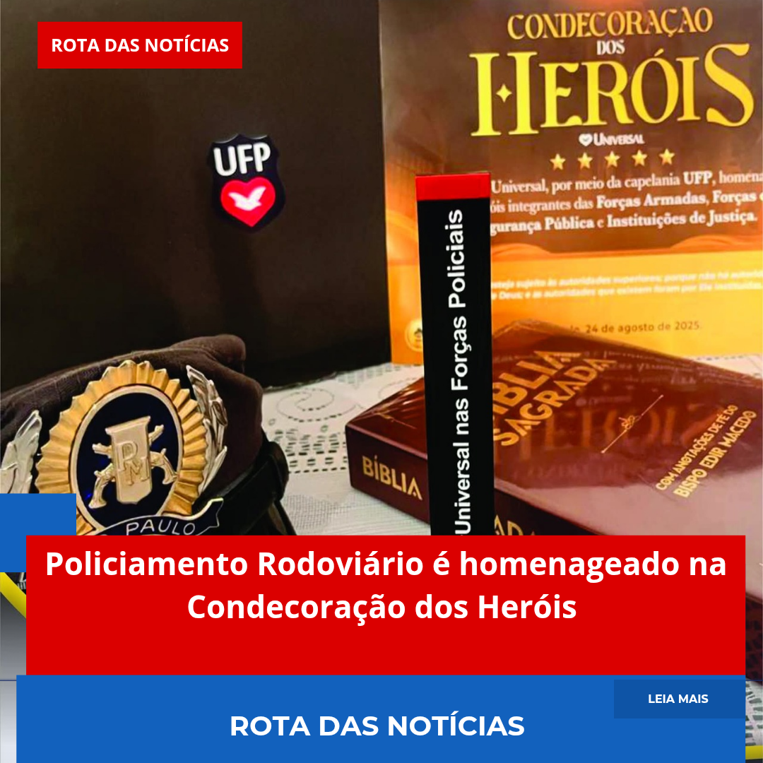 Policiamento Rodoviário é homenageado na Condecoração dos Heróis