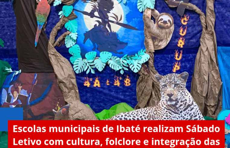 Escolas municipais de Ibaté realizam Sábado Letivo com cultura, folclore e integração das famílias