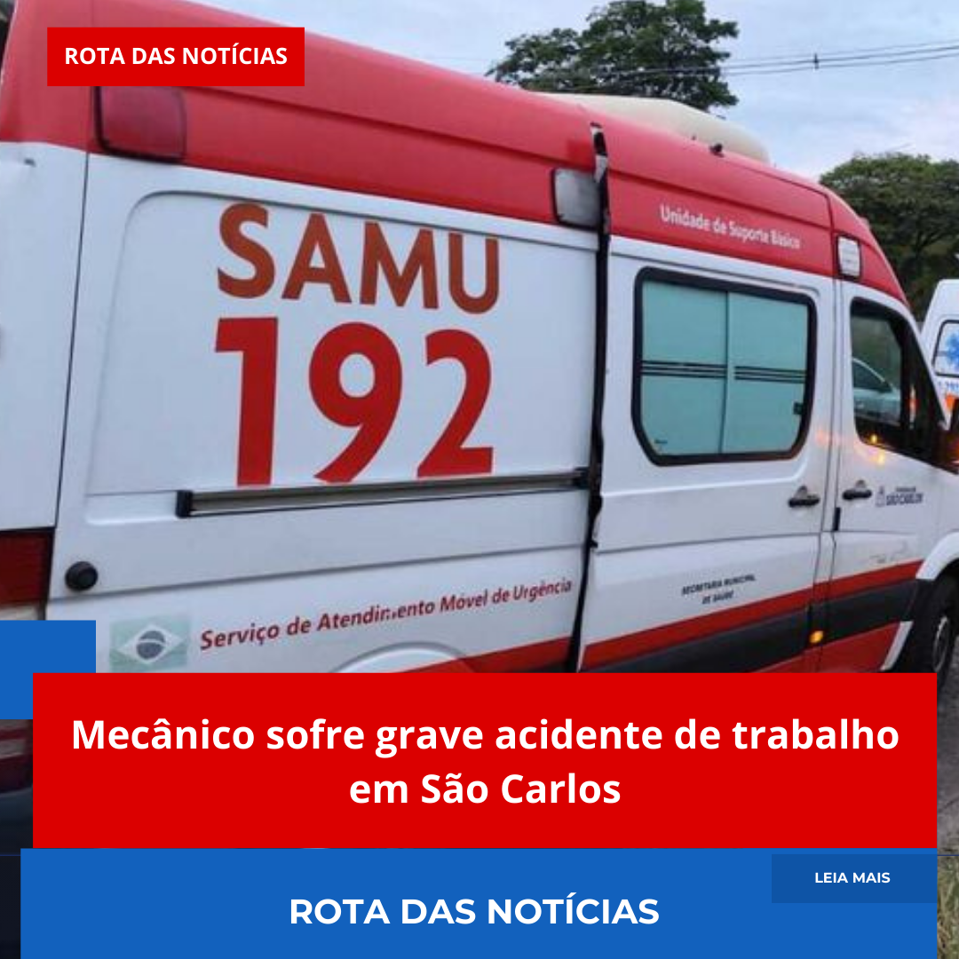 Mecânico sofre grave acidente de trabalho em São Carlos
