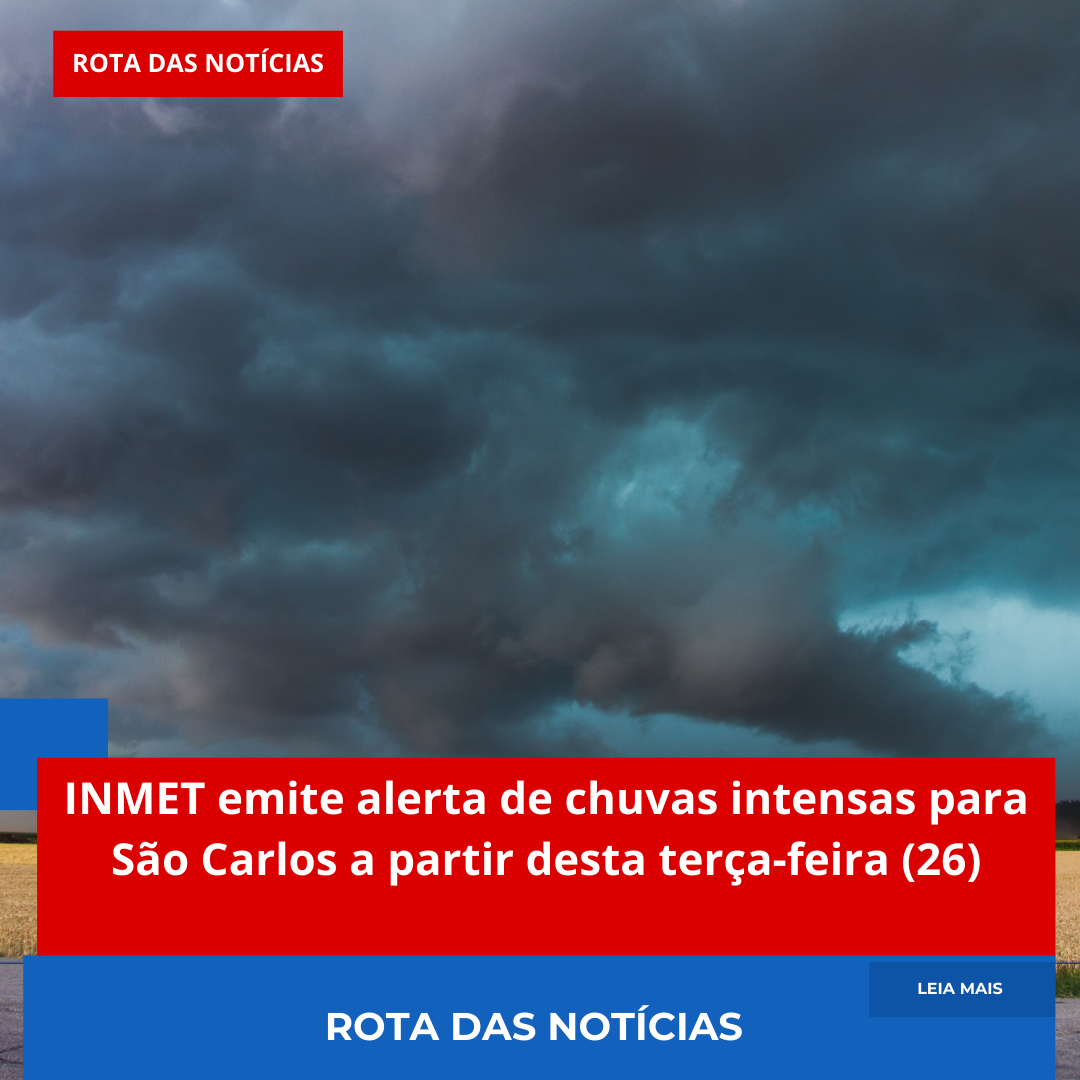 INMET emite alerta de chuvas intensas para São Carlos a partir desta terça-feira (26)