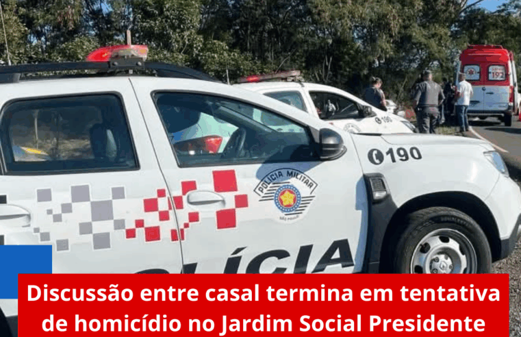 Discussão entre casal termina em tentativa de homicídio no Jardim Social Presidente Collor