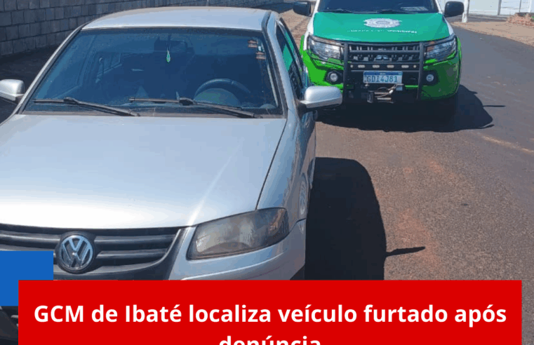 GCM de Ibaté localiza veículo furtado após denúncia