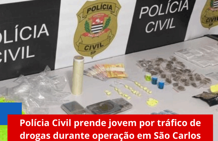 Polícia Civil prende jovem por tráfico de drogas durante operação em São Carlos