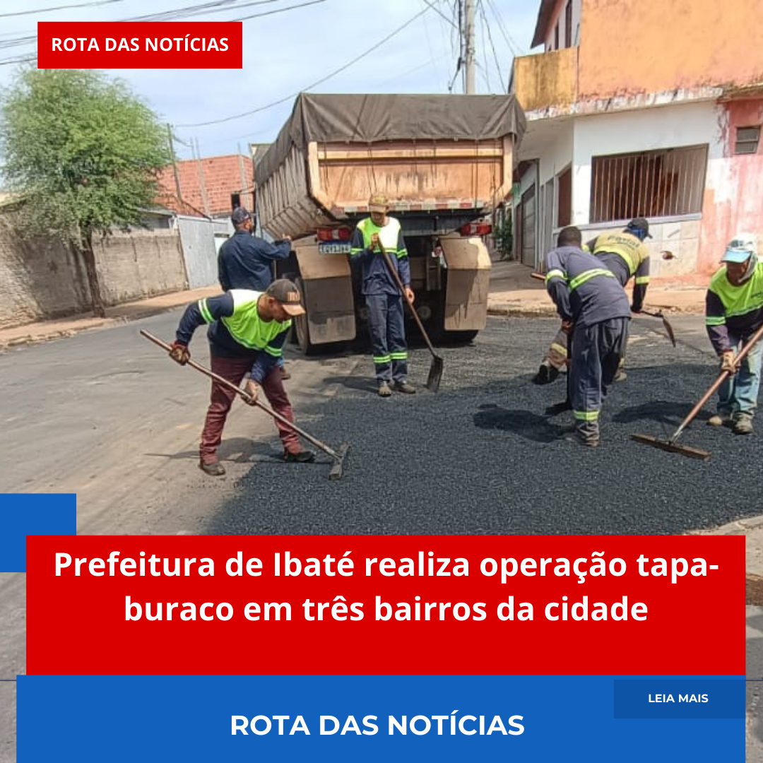 Prefeitura de Ibaté realiza operação tapa-buraco em três bairros da cidade