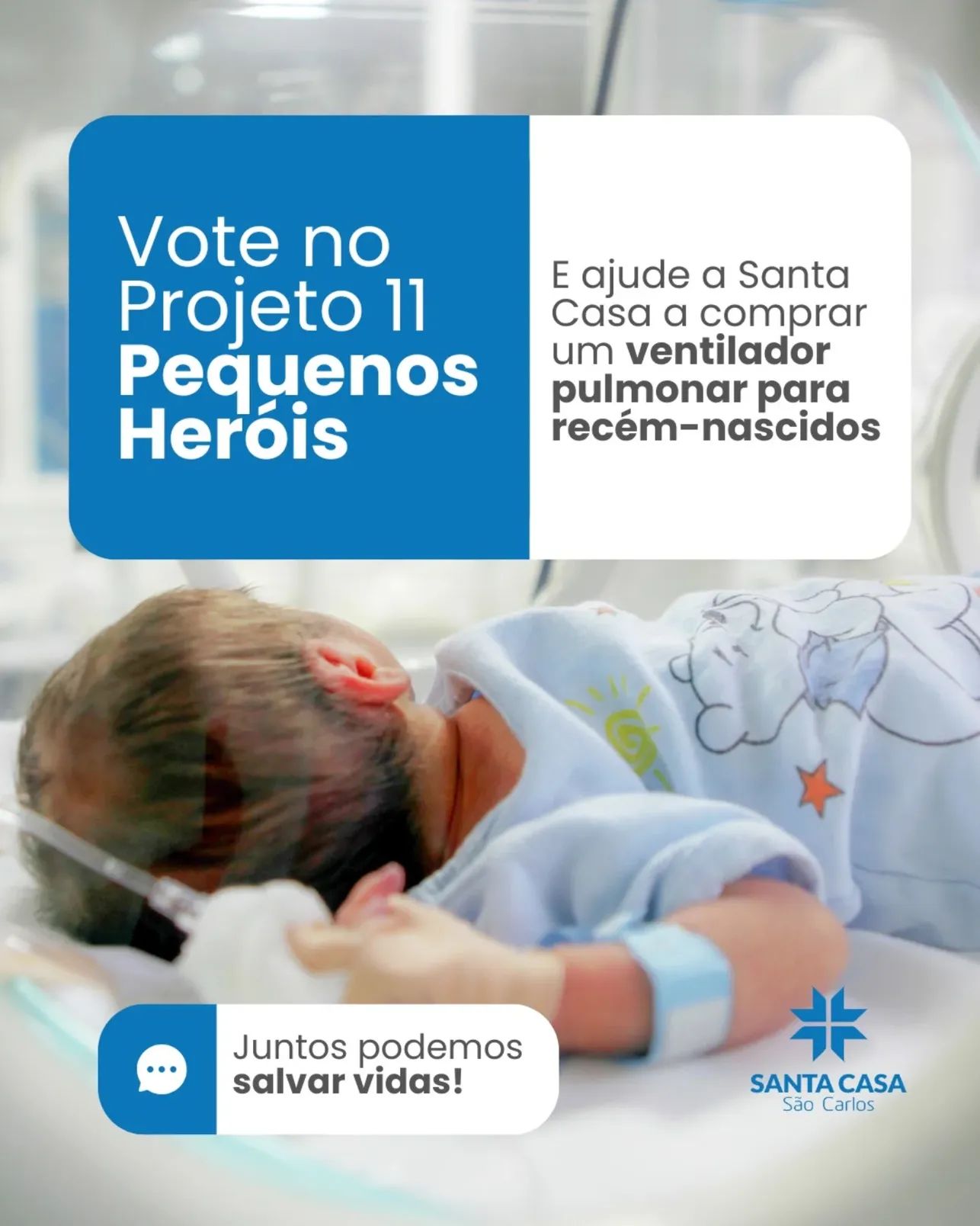 Projeto “Pequenos Heróis” busca votos para adquirir ventilador pulmonar para UTI Neonatal da Santa Casa