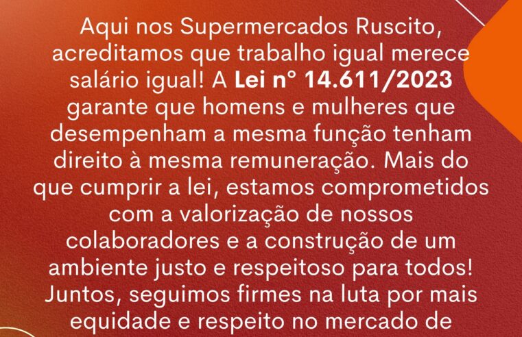 Supermercados Ruscito reforça compromisso com a igualdade salarial
