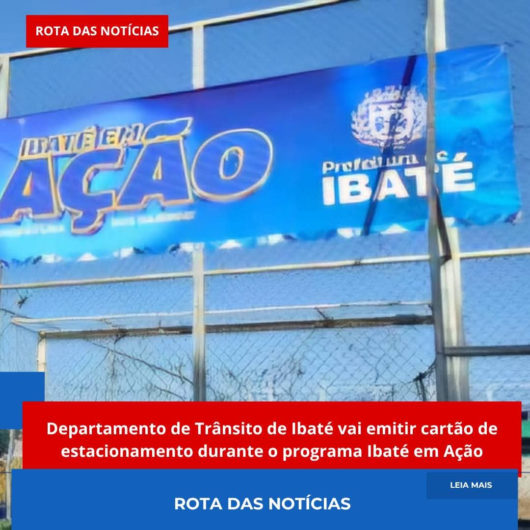 Departamento de Trânsito de Ibaté vai emitir cartão de estacionamento durante o programa Ibaté em Ação