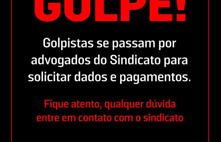 COMUNICADO – CUIDADO GOLPE !