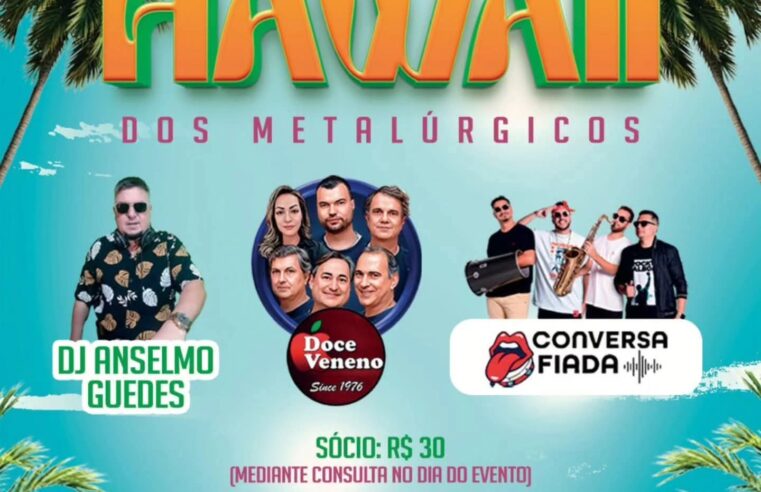 🌺 BAILE DO HAWAII DOS Metalúrgicos de São Carlos e IbatéEstá chegando!!!!!Prepare-se para a noite mais tropical do ano!