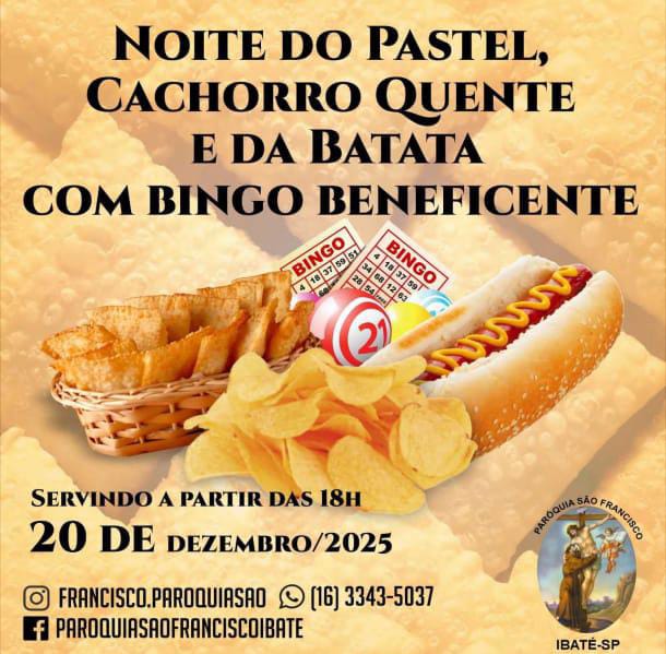🍔🥟🎉 Noite do Pastel, Cachorro-Quente e Batata com Bingo Beneficente 🎉🥟🍔