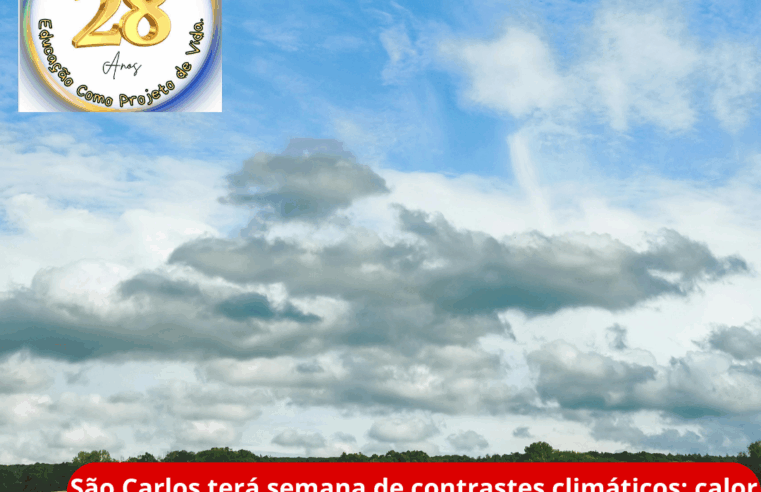 🌦️ São Carlos terá semana de contrastes climáticos: calor intenso, chuva e queda brusca nas temperaturas