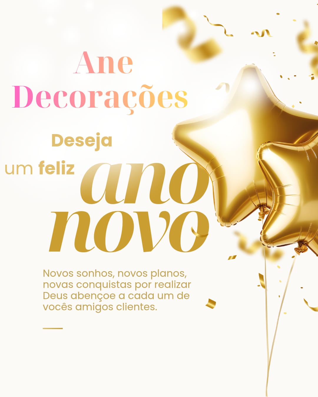 A Ane Decorações deseja um Feliz Ano Novo a todos os clientes e amigos ✨⭐