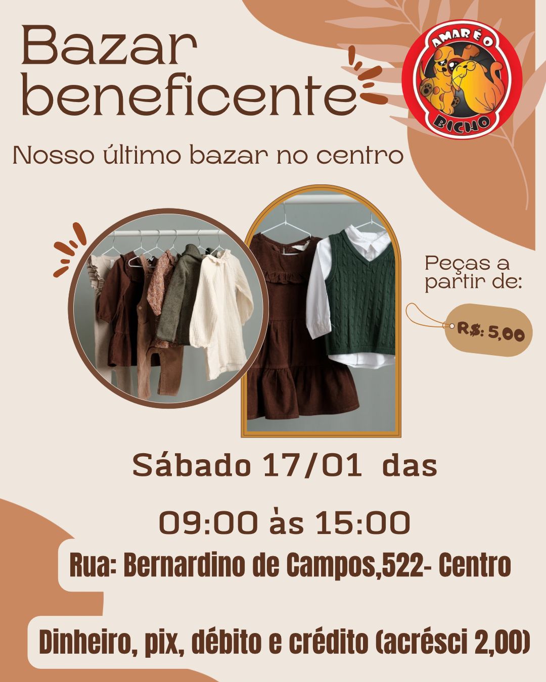 ONG Amar é o Bicho realiza seu último bazar beneficente no centro, com peças a partir de R$ 5,00. A ação acontece neste sábado (17/01), das 9h às 15h, na Rua Bernardino de Campos, 522 – Centro.