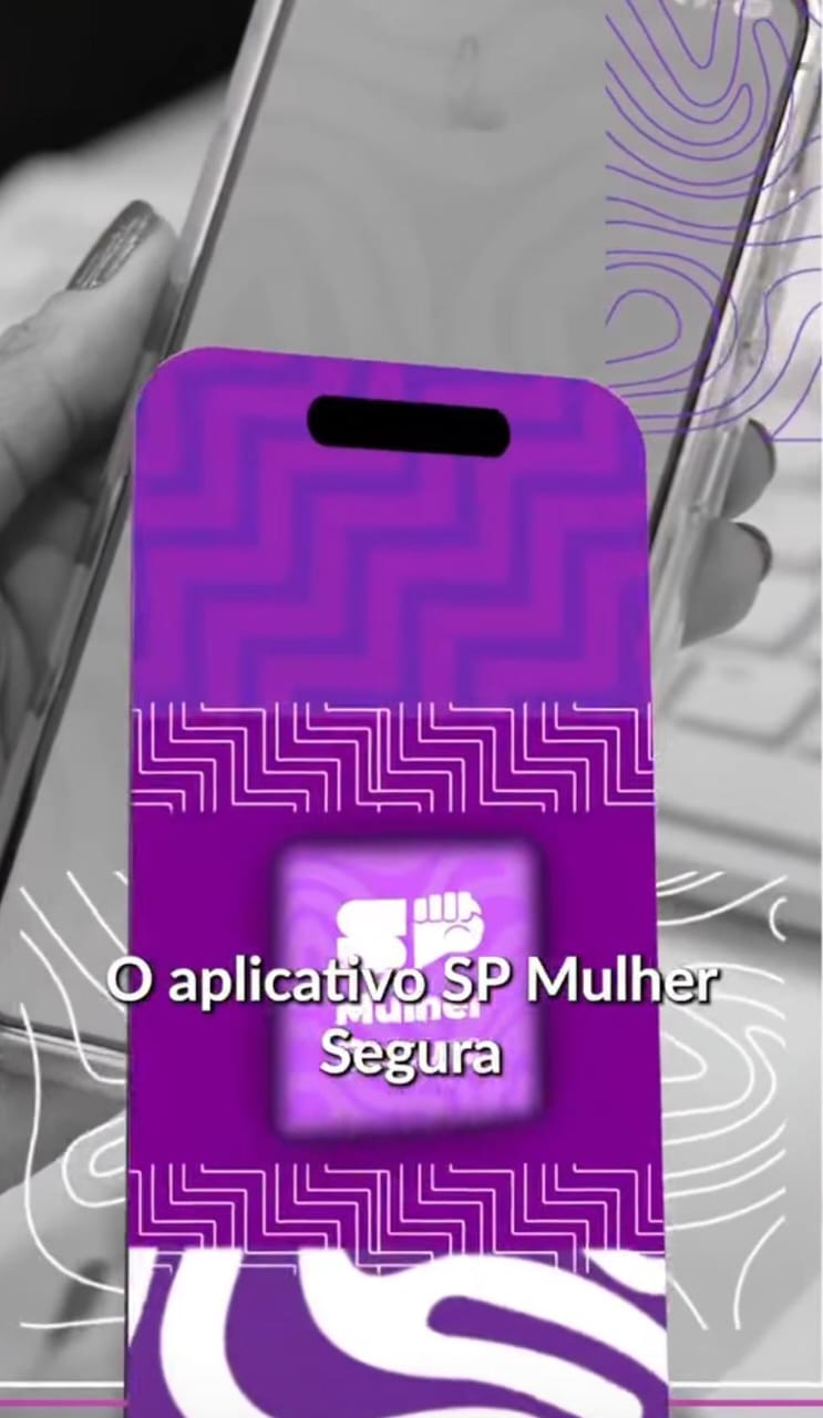 Aplicativo SP Mulher Segura reforça proteção às mulheres em todo o Estado