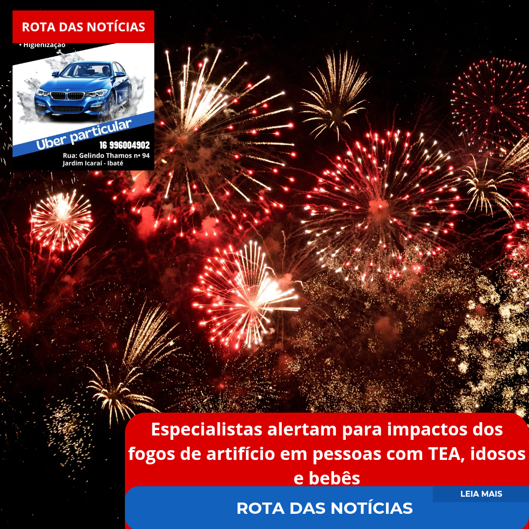 Especialistas alertam para impactos dos fogos de artifício em pessoas com TEA, idosos e bebês