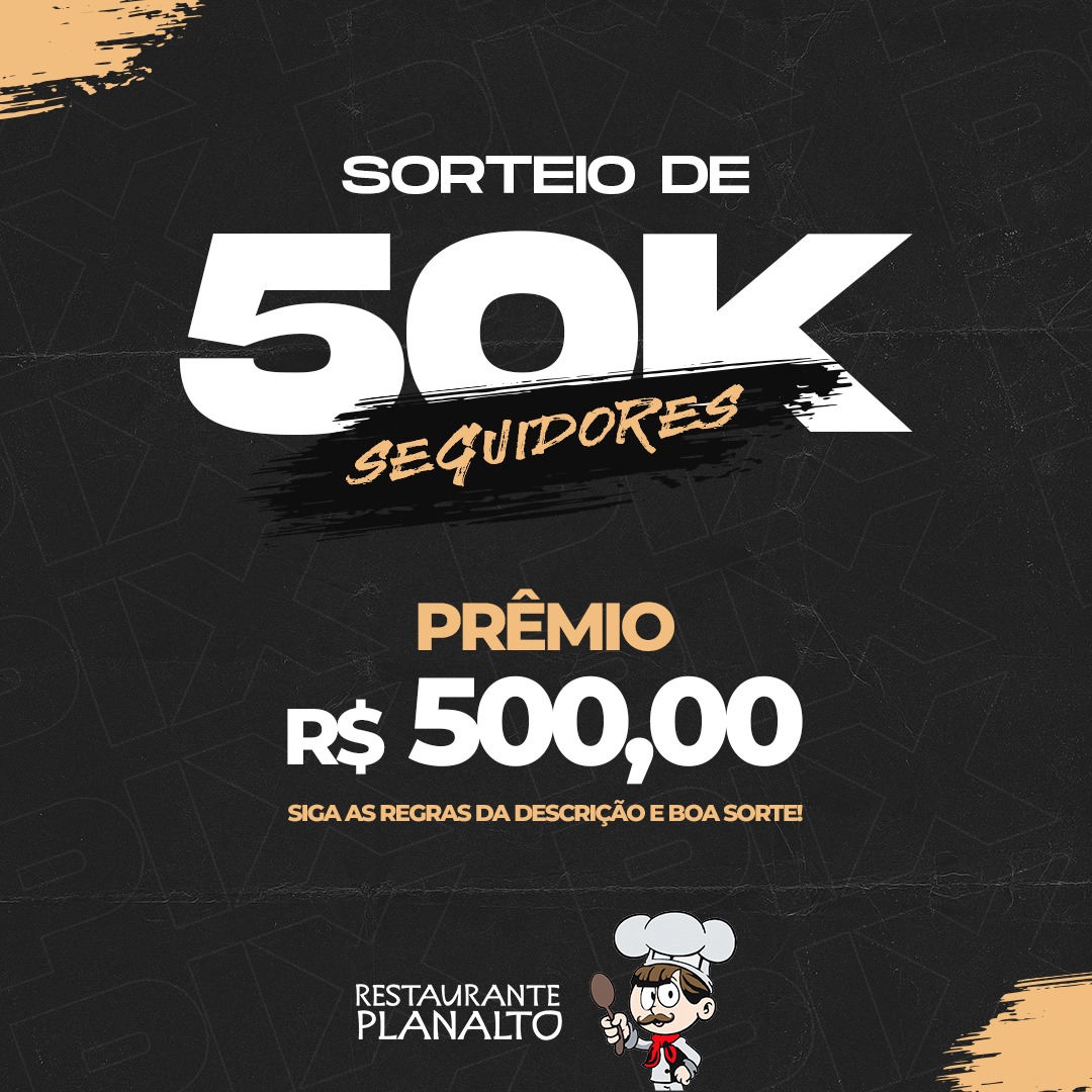 Restaurante Planalto anuncia sorteio de R$ 500 via PIX nas redes sociais
