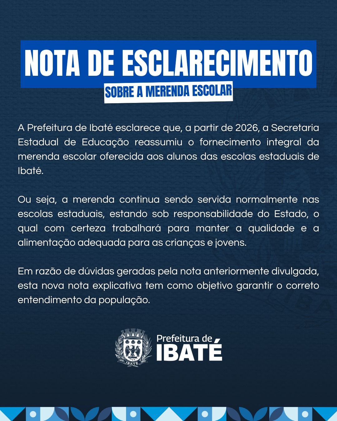 A Prefeitura de Ibaté esclarece que, a partir de 2026, a Secretaria Estadual de Educação reassumiu o fornecimento integral da merenda escolar destinada aos alunos das escolas estaduais do município.