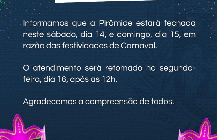 A Prefeitura de Ibaté informa que a Pirâmide estará fechada neste sábado (14) e domingo (15) devido às festividades de Carnaval.