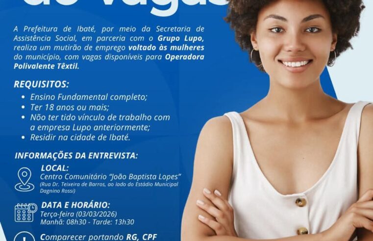 📌 Mutirão de empregos para mulheres oferece 50 vagas em Ibaté