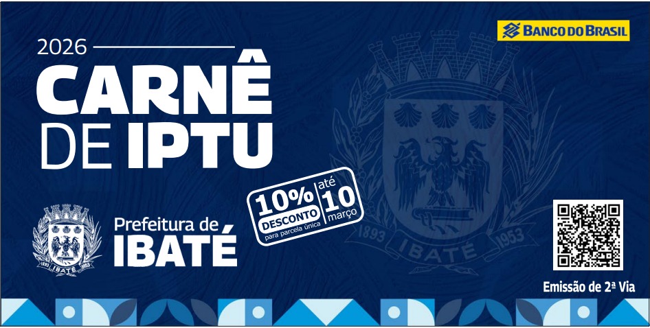 📌Primeira parcela do IPTU 2026 e cota única com desconto vencem nesta terça-feira em Ibaté