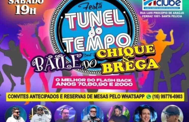✨ TÚNEL DO TEMPO – BAILE DO CHIQUE & BREGA ✨