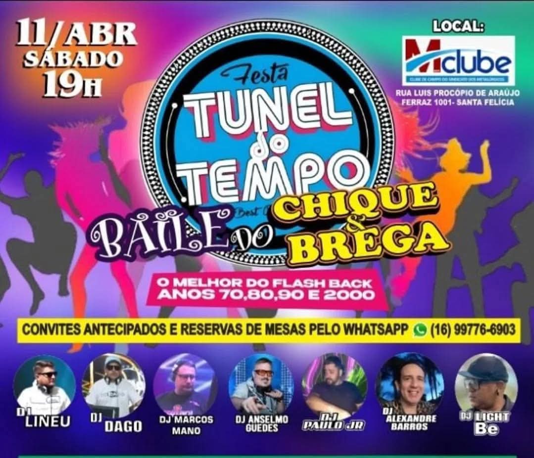 ✨ TÚNEL DO TEMPO – BAILE DO CHIQUE & BREGA ✨