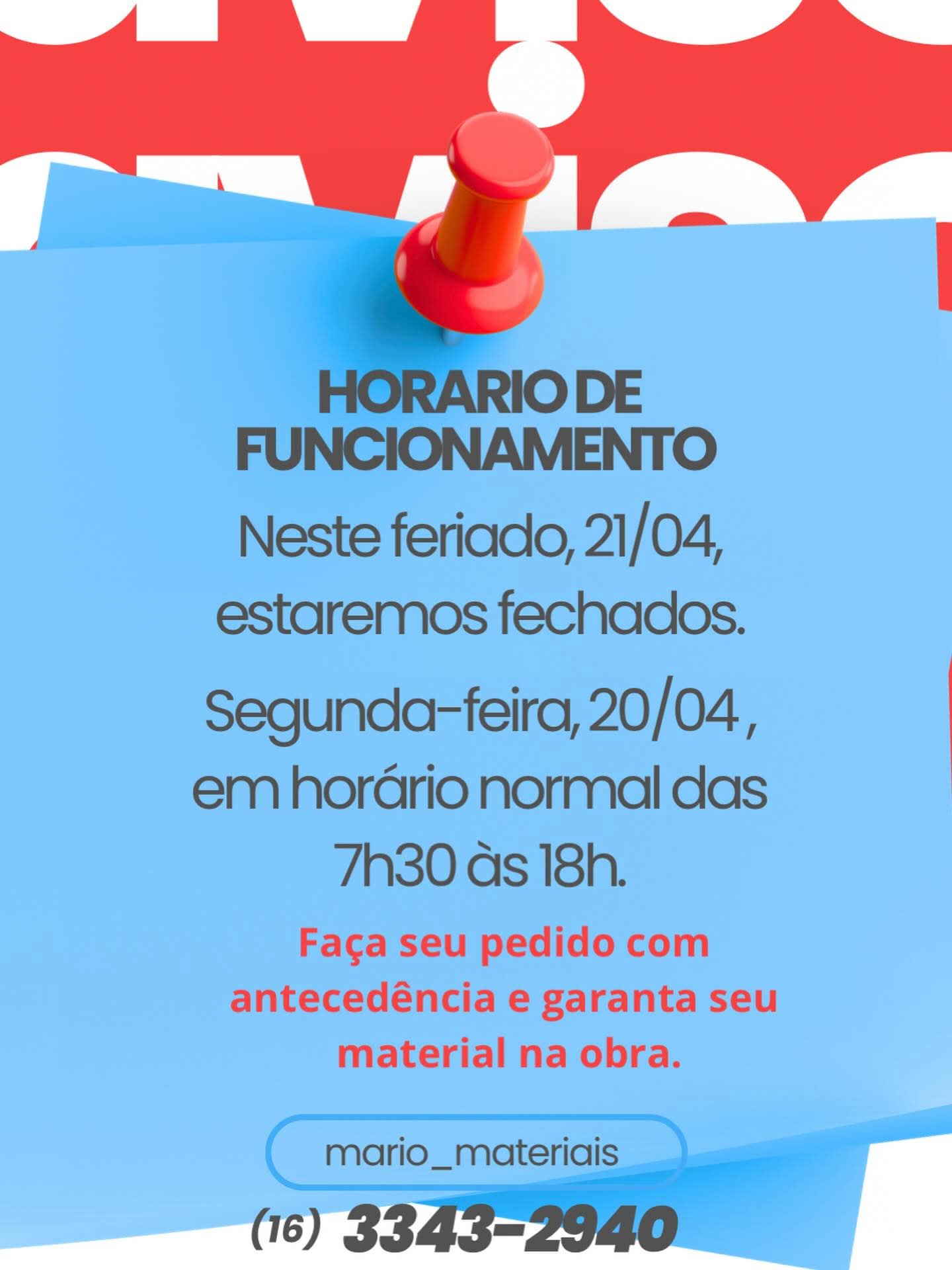 Atenção ao nosso horário de funcionamento nesse feriado.Antecipe suas compras e garanta seu material na obra 👊🏼 🚧