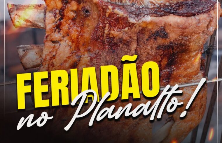 🔥 Feriado com sabor especial no Restaurante Planalto ! 🔥