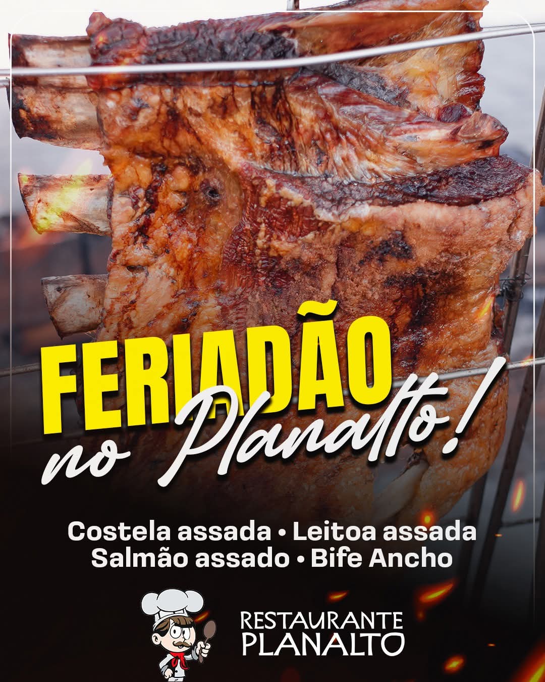 🔥 Feriado com sabor especial no Restaurante Planalto ! 🔥