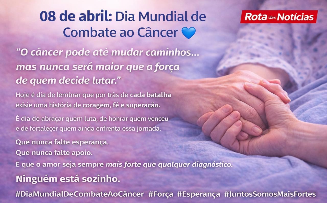 🩵08 de abril: Dia Mundial de Combate ao Câncer 💙
