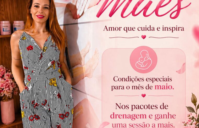 💖🌸 Dia das Mães: um cuidado especial para quem merece tudo 🌸💖