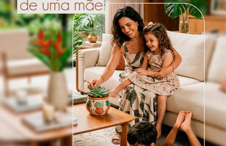Um espaço só se torna completo quando existe cuidado, atenção e afeto, elementos que muitas mães trazem naturalmente para dentro de casa.