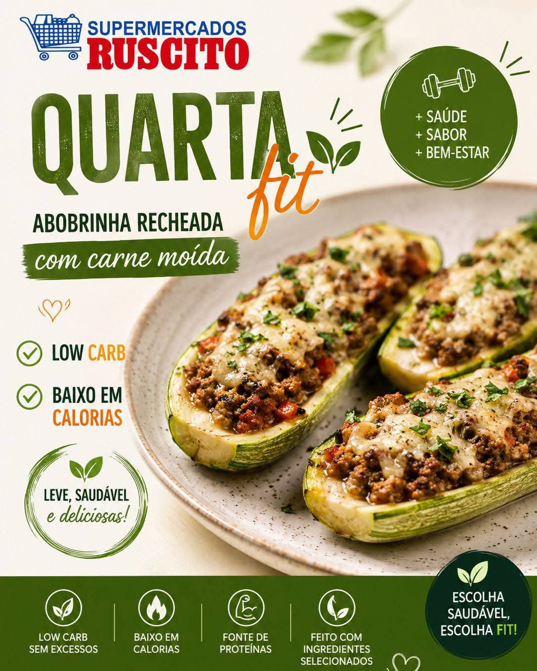 🥒✨ Os Supermercados Ruscito apresentam mais uma opção deliciosa para quem busca uma alimentação equilibrada, nutritiva e cheia de sabor: a abobrinha recheada com carne moída, destaque especial da Quarta Fit! 💚