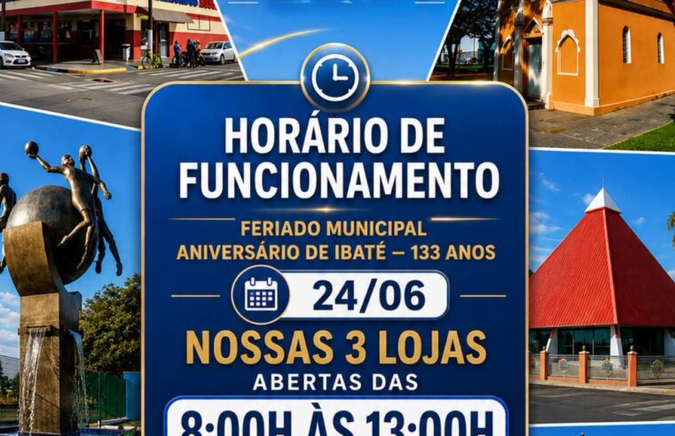 📢 Atenção para o horário de funcionamento neste feriado de 24 de junho, aniversário de Ibaté!