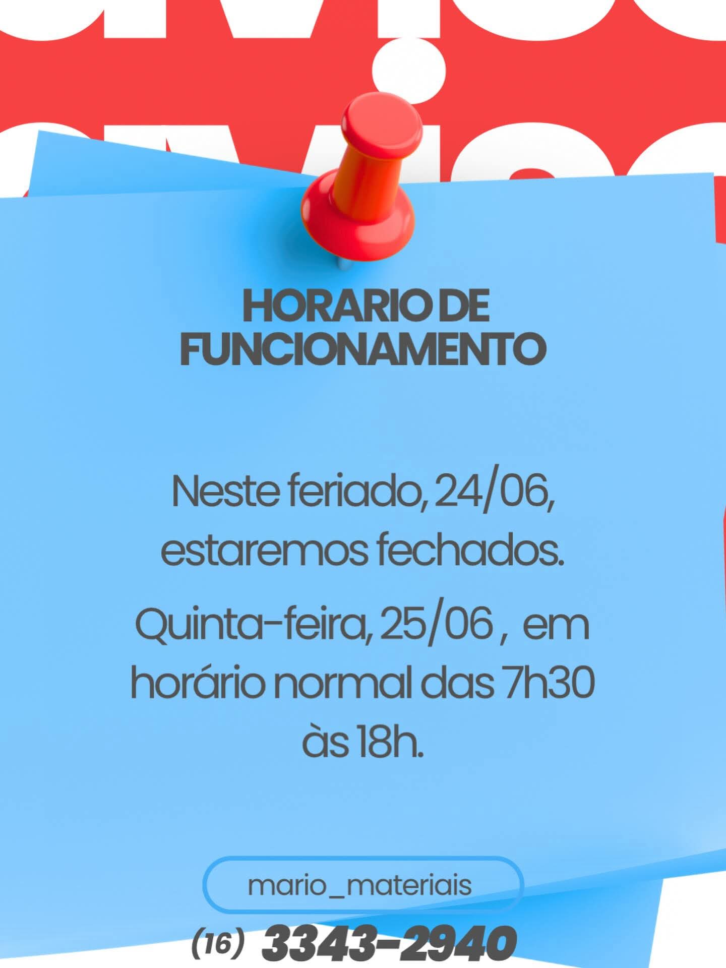 📌 A equipe da Mário Materiais de Construção informa aos clientes e amigos que, em razão do feriado desta quarta-feira, 24 de junho, a loja estará fechada.