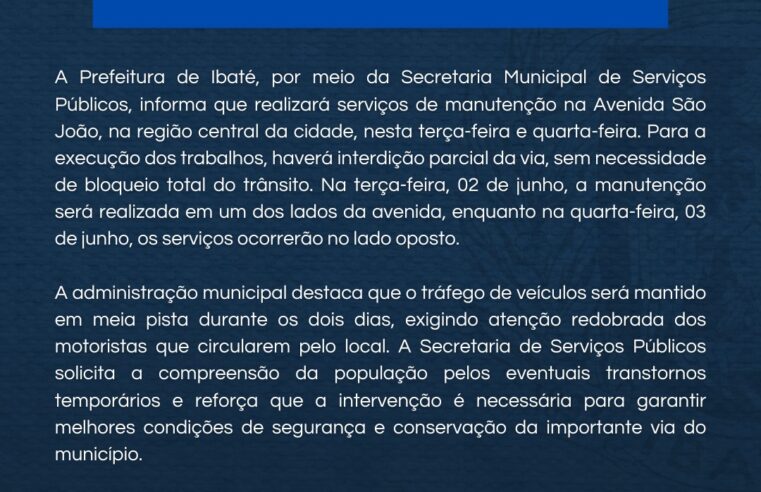 📌 Prefeitura de Ibaté interdita parcialmente Avenida São João para serviços de manutenção
