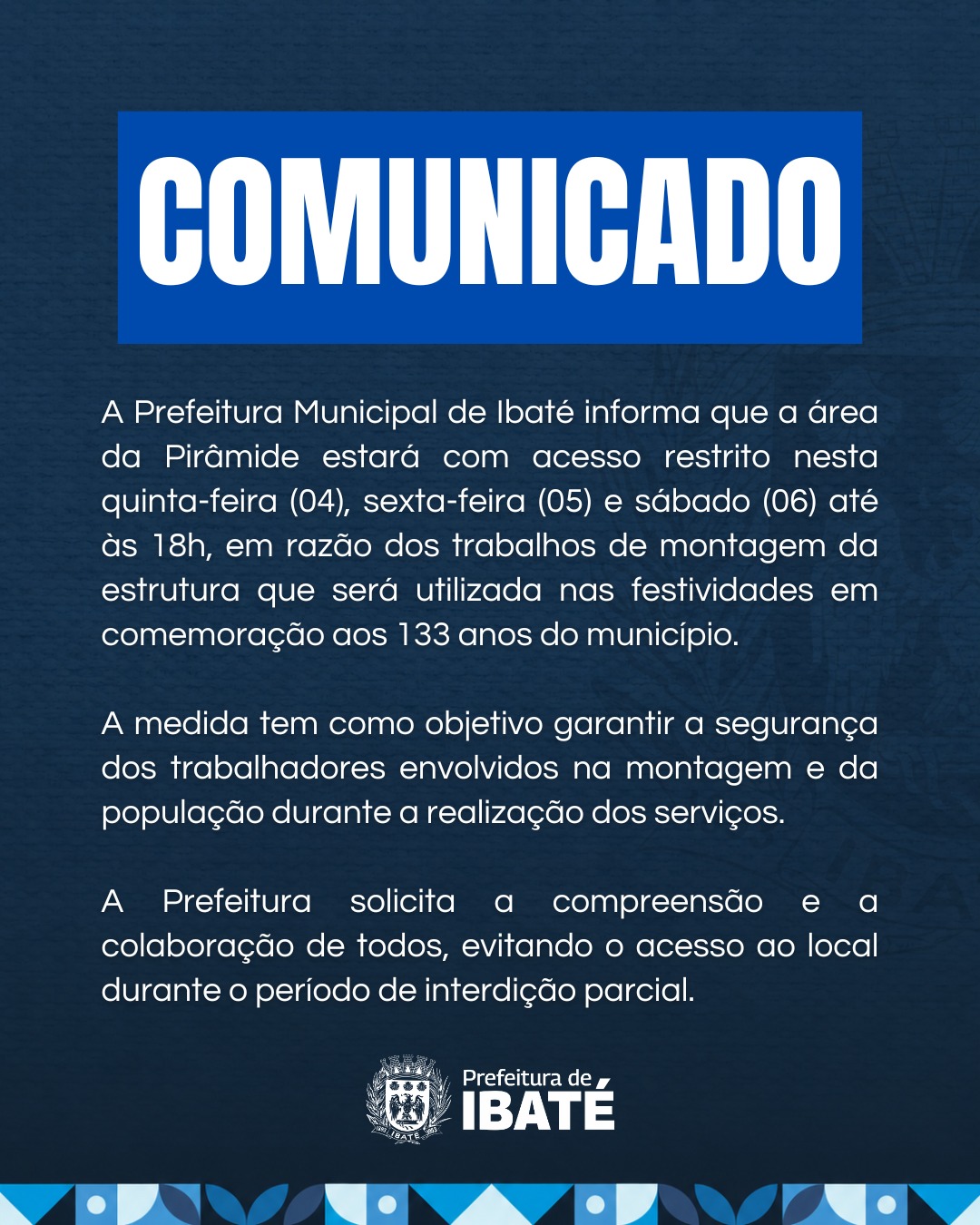🚧 Área da Pirâmide terá acesso restrito para montagem da estrutura das festividades dos 133 anos de Ibaté