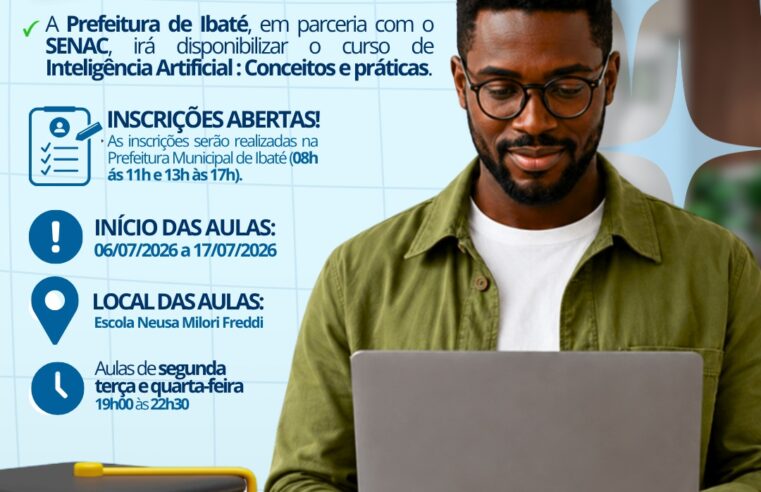 🚀 De olho no futuro! Prefeitura de Ibaté abre inscrições para curso gratuito de Inteligência Artificial em parceria com o SENAC