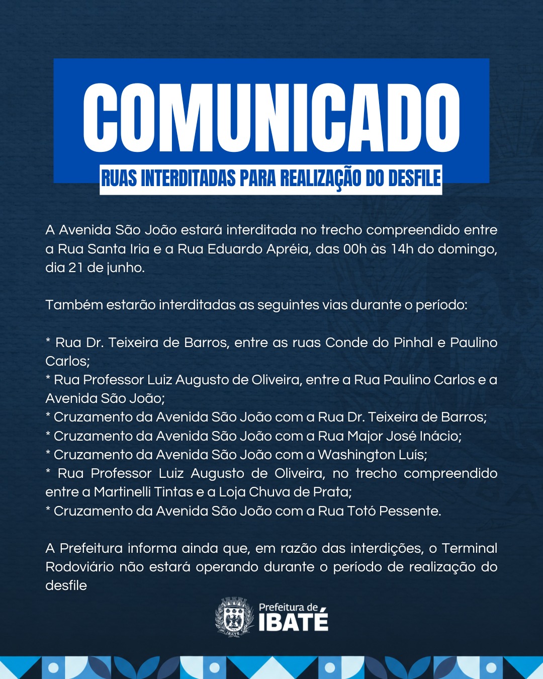 📌 Comunicado – ruas interditadas para realização do desfile
