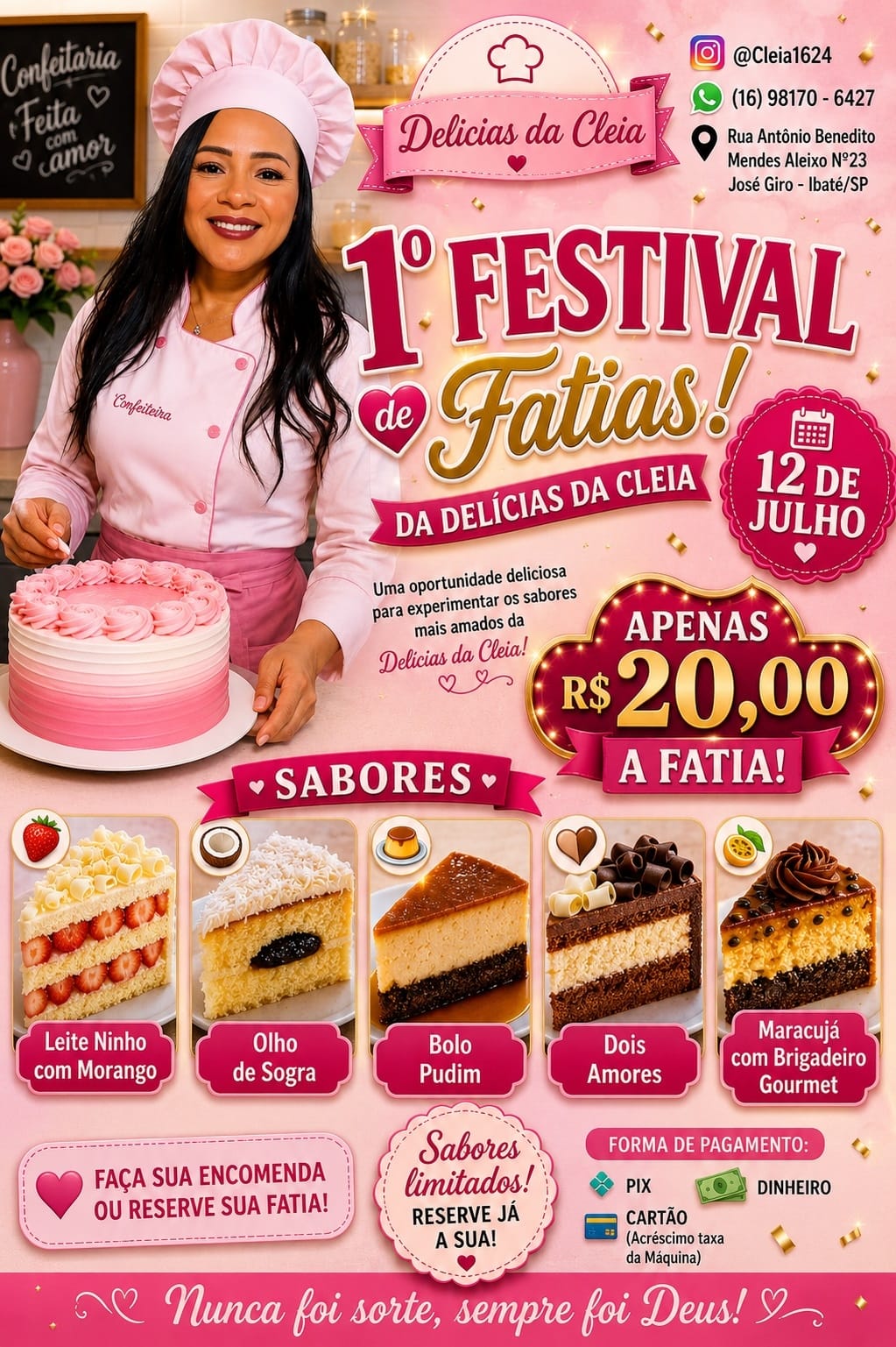 🎂 1º Festival de Fatias da Delícias da Cleia 🍰Quem conhece os bolos da Cleia sabe: cada fatia é uma verdadeira experiência de sabor!