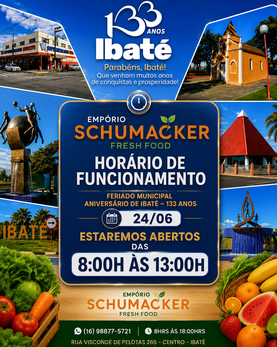📌 Em comemoração aos 133 anos de Ibaté, o Empório Schumacker Fresh Food informa seus clientes sobre o horário especial de funcionamento no feriado municipal.