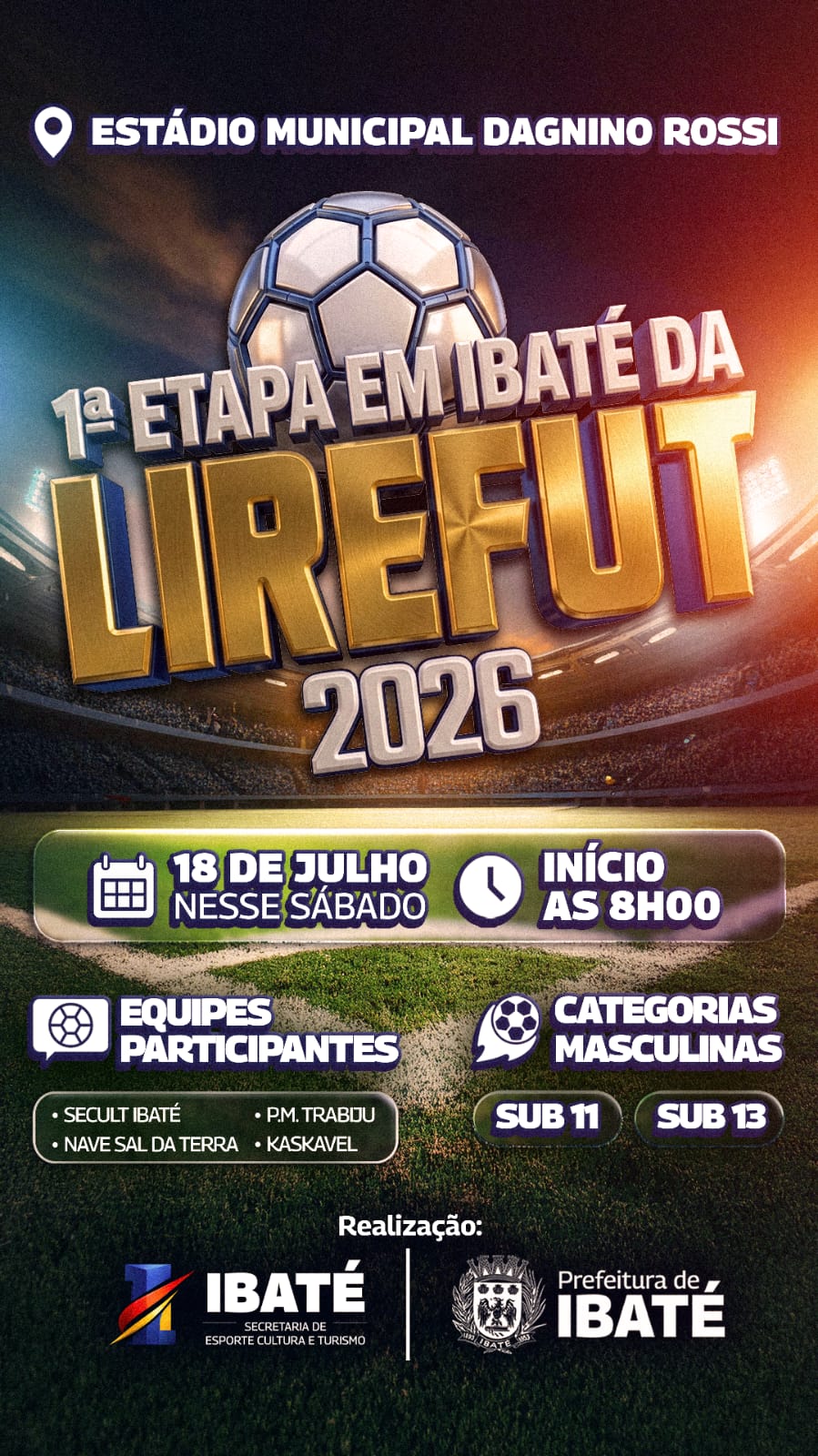⚽ IBATÉ RECEBE A 1ª ETAPA DA LIREFUT 2026 NESTE SÁBADO E CONVIDA A POPULAÇÃO PARA TORCER PELOS JOVENS ATLETAS