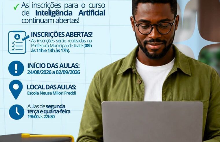 📌 Prorrogação das inscrições amplia acesso ao curso gratuito de Inteligência Artificial em Ibaté